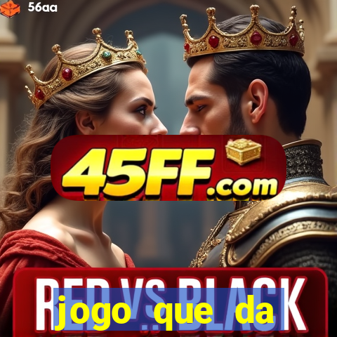 jogo que da dinheiro para se cadastrar